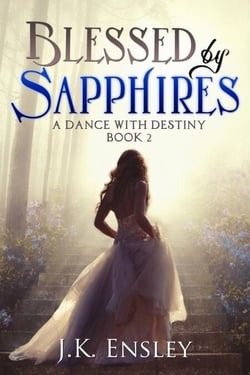 Blessed by Sapphires - A Dance with Destiny, #2