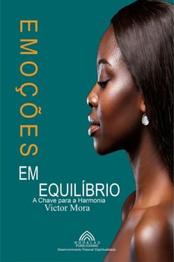 Emoções em Equilíbrio - A Chave para a Harmonia
