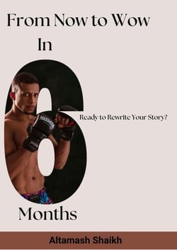 From Now To Wow In Six Months - Personality Development, #1