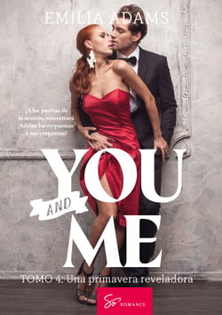 You... And me - Tomo 4 - Una primavera reveladora