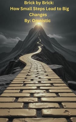 Brick by Brick: How small steps lead to big changes