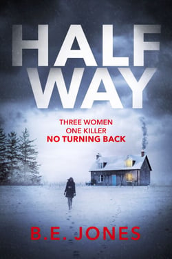 Halfway - A chilling and twisted thriller for a dark winter night