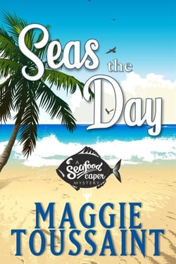 Seas the Day - A Seafood Caper Mystery, #1