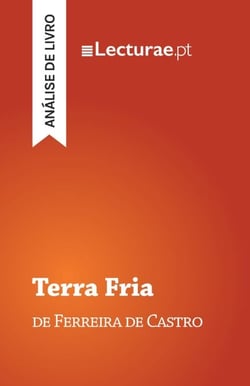 Terra Fria — Ferreira de Castro (análise de livro)