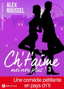 Ch't'aime... moi non plus ! - 3