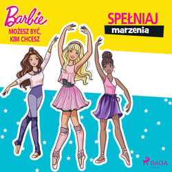 Barbie - Mozesz byc, kim chcesz - Spelniaj marzenia
