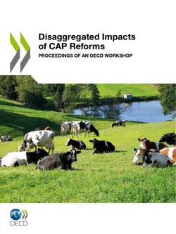 Disaggregated Impacts of CAP Reforms - Proceedings of an OECD Workshop