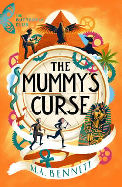 The Mummy's Curse - Book 2 - A time-travelling adventure to discover the secrets of Tutankhamun