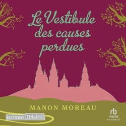 Le vestibule des causes perdues