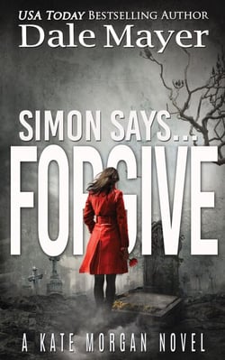 Simon Says... Forgive - Kate Morgan Thrillers, #7