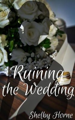Ruining the Wedding - Ruining the Wedding ... and more!, #1