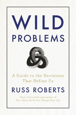 Wild Problems - A Guide to the Decisions That Define Us