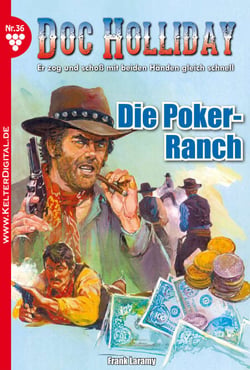 Doc Holliday 36 – Western - Die Poker-Ranch