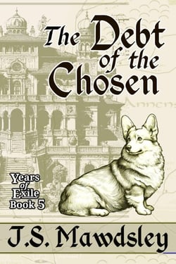 The Debt of the Chosen - Years of Exile, #5