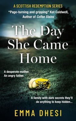 The Day She Came Home - A Scottish Redemption Series, #1