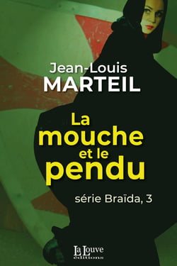 La mouche et le pendu - Les enquêtes de Braïda, T3