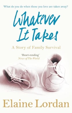 Whatever It Takes - A Story of Family Survival