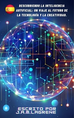 Descubriendo la Inteligencia Artificial: Un Viaje al Futuro de la Tecnología y la Creatividad.