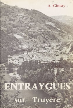 Histoire d'Entraygues-sur-Truyère