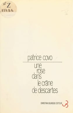 Une rose dans le crâne de Descartes - Colloque à six voix