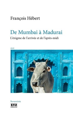 De Mumbai à Madurai - L’énigme de l’arrivée et de l’après-midi