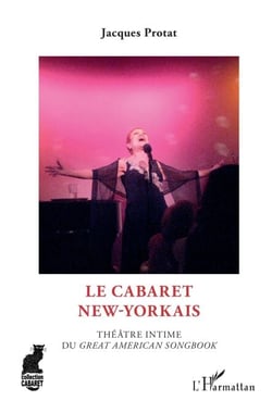 Le cabaret new-yorkais - Théâtre intime du "Great American Songbook"