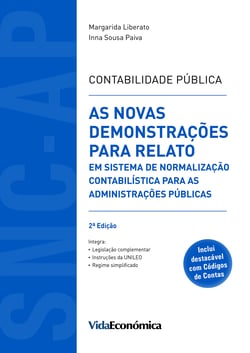 Contabilidade Pública - As Novas Demonstrações para Relato em Sistema de Normalização Contabilística para as Administrações Públicas