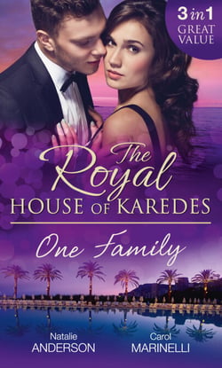 The Royal House of Karedes: One Family - Ruthless Boss, Royal Mistress / The Desert King's Housekeeper Bride / Wedlocked: Banished Sheikh, Untouched Queen