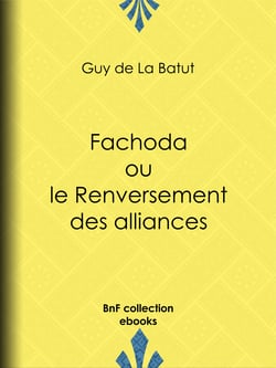 Fachoda ou le Renversement des alliances