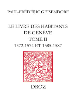 Le livre des habitants de Genève - Publié avec une introduction et des tables analytiques