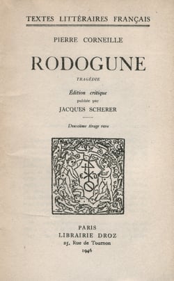 Rodogune - Tragédie. Deuxième tirage revu