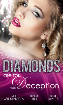 Diamonds are for Deception - The Carlotta Diamond / The Texan's Diamond Bride / From Dirt to Diamonds