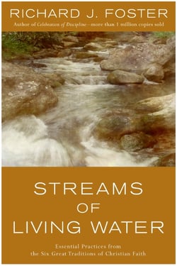 Streams of Living Water - Celebrating the Great Traditions of Christ