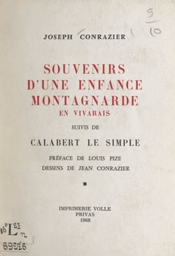 Souvenirs d'une enfance montagnarde en Vivarais - Suivis de Calabert le Simple