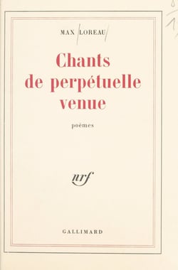 Chants de perpétuelle venue