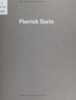 Pierrick Sorin : films, vidéos et installations, 1988-1995 - Exposition du 17 mars au 14 mai 1995