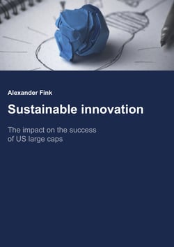 Sustainable Innovation - The impact on the success of US large caps