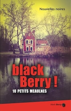 black Berry ! 10 petits Meaulnes
