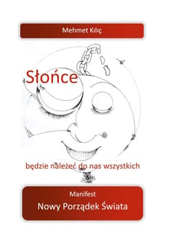 Stonce bedzie nalezec do nas wszystkich - Manifest Nowy Pozadek Swiata