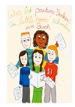 Was ist denn positives Denken? - Die "little heroes" schreiben ein Buch