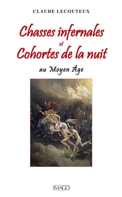 Chasses infernales et Cohortes de la nuit au Moyen Âge