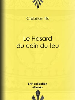 Le Hasard du coin du feu - Dialogue moral