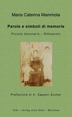 Parole e simboli di memorie - Piccolo dizionario - Riflessioni