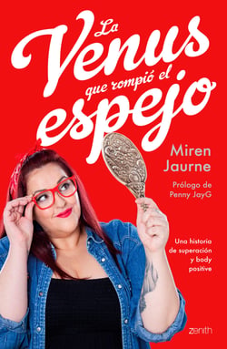 La Venus que rompió el espejo - Una historia de superación y body positive