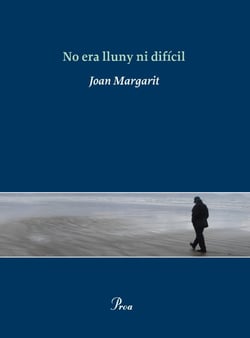 No era lluny ni difícil