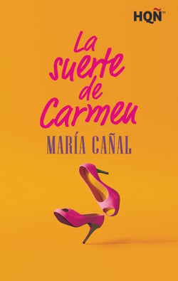La suerte de Carmen - El mejor regalo para San Valentín, una novela de Harlequin