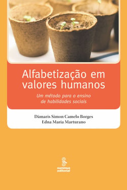 Alfabetização em valores humanos - Um método para o ensino de habilidades sociais