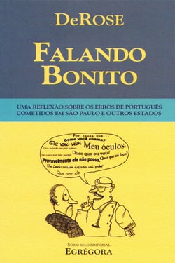 Falando Bonito - Uma reflexão sobre os erros de português cometidos em São Paulo e outros estados