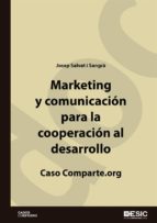 MARKETING Y COMUNICACIÓN PARA LA COOPERACIÓN AL DESARROLLO. CASO COMPARTE. ORG