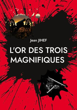 L'Or des Trois Magnifiques - La suite du film de Sergio Léone « le bon, la brute et le truand »